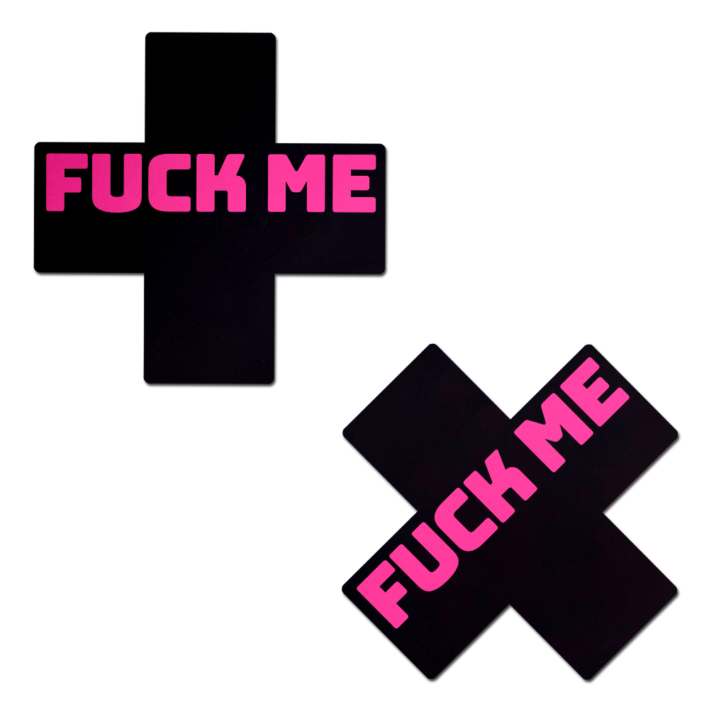 Plus X: 'Fuck Me' Black Cross on Neon Pink Base Nipple Pasties by Pastease®