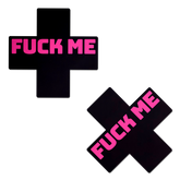 Plus X: 'Fuck Me' Black Cross on Neon Pink Base Nipple Pasties by Pastease®